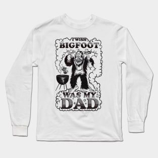 Bigfoot Dad Long Sleeve T-Shirt